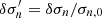 $ \delta \sigma^\prime_{n} = \delta \sigma_{n}/\sigma_{n,0} $