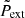 $ \tilde{P}_{\mathrm{ext}} $