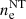 $ n_{\mathrm{e}}^{\mathrm{NT}} $