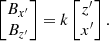 $$ \begin{aligned} \begin{bmatrix} B_{x^\prime } \\ B_{z^\prime } \\ \end{bmatrix} = k \begin{bmatrix} z^\prime \\ x^\prime \\ \end{bmatrix}.\nonumber \end{aligned} $$