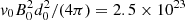 $ {\it v}_0 B_0^2 d_0^2 / (4\pi) = 2.5\times10^{23} $