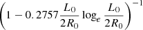 $$ \begin{aligned} \left(1-0.2757 \frac{L_0}{2 R_0}\log _e\frac{L_0}{2R_0}\right)^{-1} \nonumber \end{aligned} $$