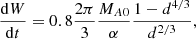 $$ \begin{aligned} \frac{\mathrm{d}W}{\mathrm{d}t}=0.8\frac{2\pi }{3} \frac{M_{A0}}{\alpha } \frac{1-d^{4/3}}{d^{2/3}}, \end{aligned} $$