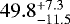 $49.8^{&#x002B;7.3}_{-11.5}$