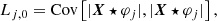 $$ \begin{aligned}&L_{j,0} = \mathrm{Cov} \left[|\boldsymbol{X} \star \varphi _{j} |,|\boldsymbol{X} \star \varphi _j |\right],\end{aligned} $$