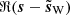 $ \Re(\boldsymbol{s} - \tilde{\boldsymbol{s}}_{\mathrm{W}}) $