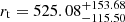 $ r_{\mathrm{t}}=525.08^{+153.68}_{-115.50} $