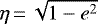 $\eta\,{=}\,\sqrt{1 - e^2}$