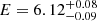 $ E = 6.12^{+0.08}_{-0.09} $
