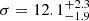 $ \sigma=12.1^{+2.3}_{-1.9} $