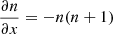 $ \frac{\partial{n}}{\partial{x}}=-n(n+1) $