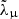 $ \tilde{\lambda}_{\upmu} $