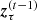 $ \boldsymbol{z}_{\tau}^{(t-1)} $
