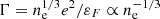 $ \Gamma=n^{1/3}_{\mathrm{e}} e^2/ \varepsilon_F \propto n^{-1/3}_{\mathrm{e}} $
