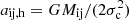 $ a_{\rm ij,h} = GM_{\rm ij}/(2\sigma_{\rm c}^2) $