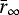 $\bar{r}_{\infty}$