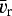 $\bar{{v}}_{\textrm{r}}$