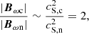 $$ \begin{aligned} \frac{|\boldsymbol{B}_{\omega \mathrm{c}}|}{|\boldsymbol{B}_{\omega \mathrm{n}}|} \sim \frac{c_{\mathrm{S,c}}^{2}}{c_{\mathrm{S,n}}^{2}} = 2, \end{aligned} $$