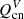 $ Q_{\mathrm{cn}}^{V} $