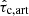 $ \hat{\tau}_{\mathrm{c,art}} $