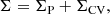 $$ \begin{aligned} \Sigma = \Sigma _{\rm P} + \Sigma _{\rm CV}, \end{aligned} $$