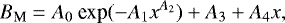 \begin{equation*}B_{\textrm{M}} = A_0~\textrm{exp}({{-A_1}x^{A_2}}) &#x002B; A_3 &#x002B; A_4 x, \end{equation*}