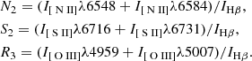$$ \begin{aligned}&N_2 = (I_{[{\text{ N}}{\small {{\text{II}}}}]}\lambda 6548 + I_{[{\text{ N}}{\small {{\text{II}}}}]}\lambda 6584)/ I_{\rm H\beta },\\&S_2 = (I_{[{\text{ S}}{\small {{\text{II}}}}]}\lambda 6716 + I_{[{\text{ S}}{\small {{\text{II}}}}]}\lambda 6731)/ I_{\rm H\beta },\\&R_3 = (I_{[{\text{ O}}{\small {{\text{III}}}}]}\lambda 4959 + I_{[{\text{ O}}{\small {{\text{III}}}}]}\lambda 5007) / I_{\rm H\beta }. \end{aligned} $$
