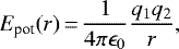 \begin{equation*}E_{\textrm{pot}}(r)\,{=}\, \dfrac{1}{4 \pi \epsilon_0} \dfrac{q_1 q_2}{r},\end{equation*}
