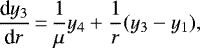 \begin{equation*}\frac{\textrm{d}y_3}{\textrm{d}r}\,{=}\,\frac{1}{\mu}y_4&#x002B;\frac{1}{r}(y_3-y_1),\end{equation*}
