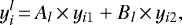 \begin{equation*}y^l_i\,{=}\,A_l\,{\times}\,y_{i1}&#x002B;B_l\,{\times}\,y_{i2},\end{equation*}