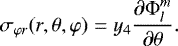 \begin{equation*}\sigma_{\varphi r}(r,\theta,\varphi) = y_{4}\frac{\partial\Phi_{l}^{m}}{\partial\theta}.\end{equation*}