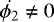 $\dot{\phi_2}\neq 0$