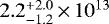 $2.2^{&#x002B;2.0}_{-1.2}\,{\times}\,10^{13}$