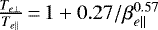 $\frac{T_{e\bot}}{T_{e\parallel}}\,{=}\, 1&#x002B;0.27/\beta_{e\parallel}^{0.57}$