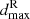 $ d_{\mathrm{max}}^{\mathrm{R}} $