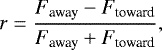 \begin{equation*} r = \frac{F_{\text{away}}-F_{\text{toward}}}{F_{\text{away}} &#x002B; F_{\text{toward}}},\end{equation*}