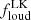 $ f_{\mathrm{loud}}^{\mathrm{LK}} $