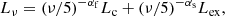 $$ \begin{aligned} L_{\nu }=(\nu /5)^{-\alpha _{\rm f}}L_{\rm c}+(\nu /5)^{-\alpha _{\rm s}}L_{\rm ex}, \end{aligned} $$