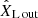 $ \hat{X}_{\mathrm{L\,out}} $