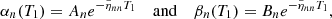 $$ \begin{aligned} \alpha _n(T_1)=A_ne^{-\tilde{\eta }_{nn}T_1}\ \ \ \ \mathrm{and}\ \ \ \ \beta _n(T_1)=B_ne^{-\tilde{\eta }_{nn}T_1} , \end{aligned} $$