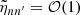 $ \tilde{\eta}_{n n^\prime}=\mathcal{O}(1) $