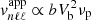 $ {{v}}^{\mathrm{app}}_{n\ell\ell}\propto b V_{\mathrm{b}}^2 \nu_{\mathrm{p}} $