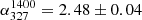 $ \alpha_{327}^{1400}=2.48\pm0.04 $