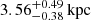$ 3.56^{+0.49}_{-0.38}\,\mathrm{kpc} $
