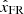 $ \hat{x}_{\mathrm{FR}} $