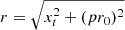 $ r = \sqrt{x^2_{t}+(pr_0)^2} $