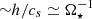 $ {\sim} h/c_s \simeq \Omega_{\star}^{-1} $