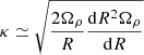 $$ \begin{aligned} \kappa \simeq \sqrt{ \frac{2\Omega _{\rho }}{R} \frac{\mathrm{d} R^2\Omega _{\rho }}{\mathrm{d} R}} \end{aligned} $$