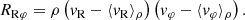 $$ \begin{aligned} {R}_{\rm R\varphi } = \rho \left( { v}_{\rm R} - \langle { v}_{\rm R}\rangle _{\rho } \right) \left( { v}_{\varphi } - \langle { v}_{\varphi }\rangle _{\rho } \right). \end{aligned} $$