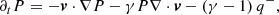 $$ \begin{aligned}&\partial _t P = -\boldsymbol{v}\cdot \nabla P - \gamma P \nabla \cdot \boldsymbol{v} - \left(\gamma -1\right) q^-, \end{aligned} $$